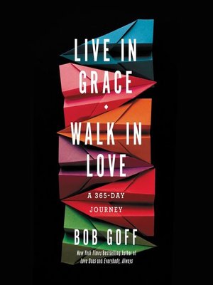 cover image of Live in Grace, Walk in Love